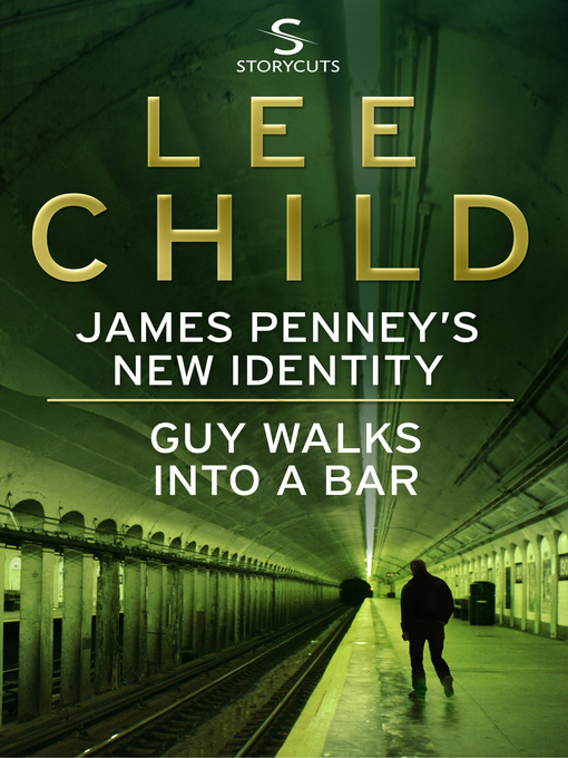 Title details for James Penney's New Identity/Guy Walks Into a Bar by Lee Child - Available